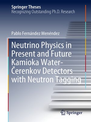 cover image of Neutrino Physics in Present and Future Kamioka Water‐Čerenkov Detectors with Neutron Tagging